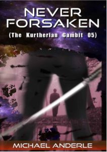 Never forsaken the Kurtherian Gambit 05 by Michael Anderle pdf free download