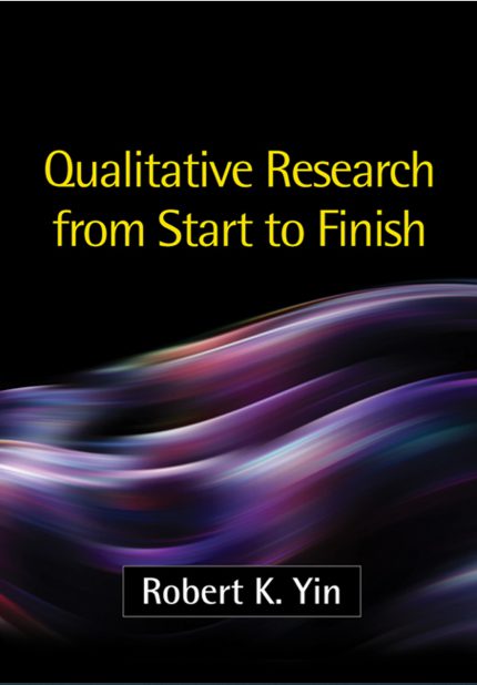 yin r. k. (2011). qualitative research from start to finish