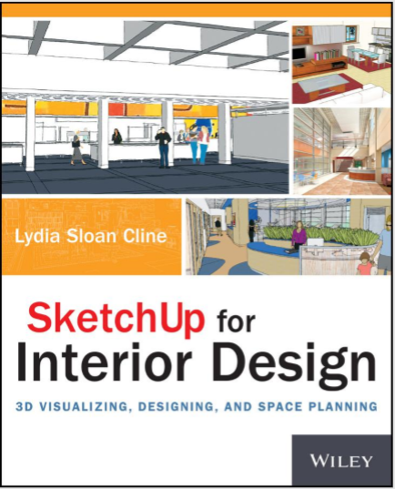 SketchUp for Interior Design by Lydia Sloan Cline pdf free download