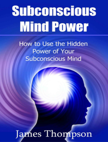 Subconscious Mind Power by James Thompson pdf free download