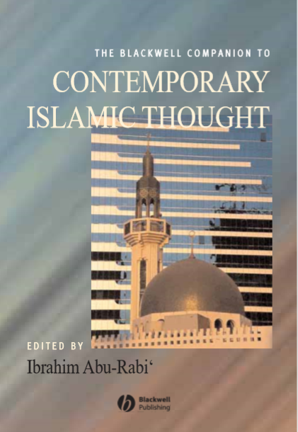 The Blackwell Companion to Contemporary Islamic Thought by Ibrahim Abu Rabi pdf free download