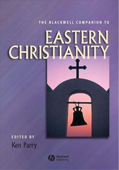 The Blackwell Companion to Eastern Christianity by Ken Parry pdf free download
