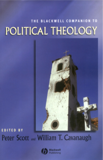 The Blackwell Companion to Political Theology by Peter Scott and Willian pdf free download