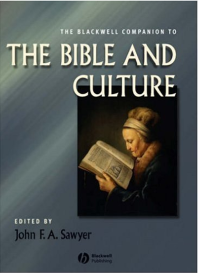 The Blackwell Companion to The Bible and Culture by John F A Sawyer pdf free download