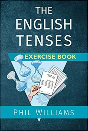 The English tenses exercise book by Phil Williams pdf free download booksfree.org