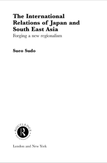 The International Relations of Japan and South East Asia by Sueo Sudo pdf free download