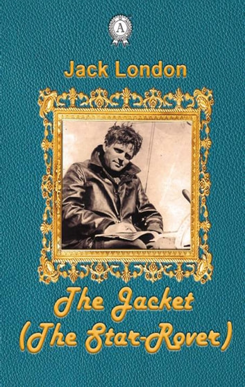 The Jacket The Star Rover by Jack London pdf free download