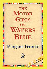 The Motor Girls on Waters Blue by Margaret Penrose pdf free download