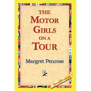 The Motor Girls on a Tour by Margaret Penrose pdf free download