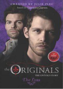 The Originals The Untold Story The Loss by Julie Plec pdf free download