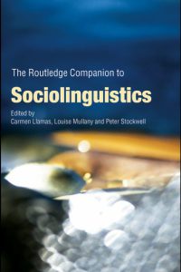 the routledge companion to sociolinguistics by carmen llamas pdf free download