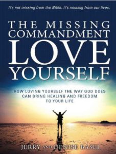 The missing commandment love yourself by Jerry and Denise Basel pdf free download