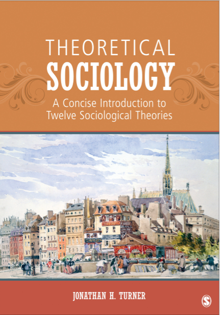 Theoretical Sociology by Jonathan H Turner pdf free download
