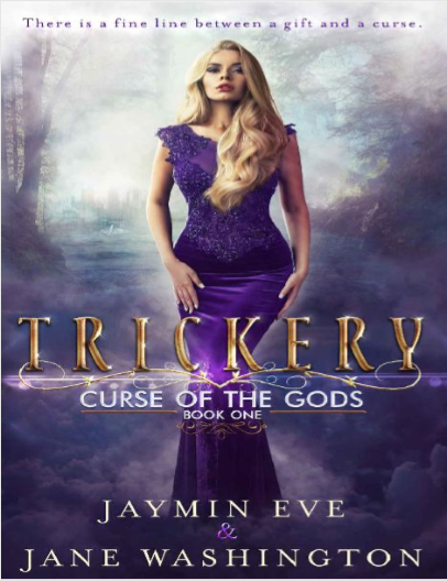 Trickery Curse of the Gods Book I by Jaymin Eve and Jane Washington pdf free download