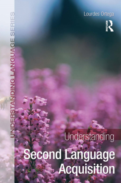Understanding Second Language Acquisition by Lourdes Ortega pdf free download