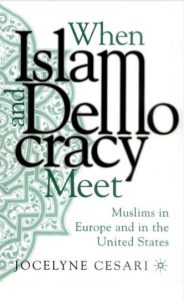 WHEN ISLAM DEMOCRACY MEET Jocelyne Cesari pdf free download