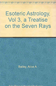 esoteric astrology a treatise on the seven rays vol iii alice bailey pdf free download