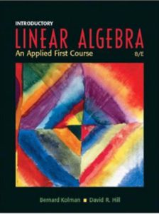 introductory linear algebra an applied first course by bernard kolman and david r hill pdf
