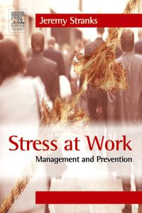stress at work management and prevention by jeremy stranks pdf free download