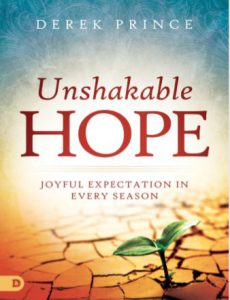 unshakable hope joyful expectation in every season by derek prince pdf free download