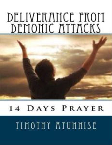 14 Days Prayer For Deliverance From Demonic Attacks by Timothy Atunnise pdf free download