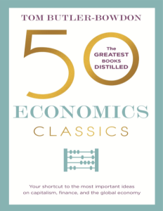 50 Economics Classics by Tom Butler Bowdon pdf free download