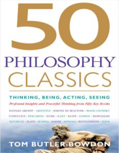 50 Philosophy Classics by Tom Butler Bowdon pdf free download