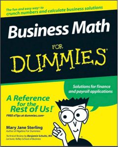 Business Math For Dummies by Mary Jane Sterling pdf free download