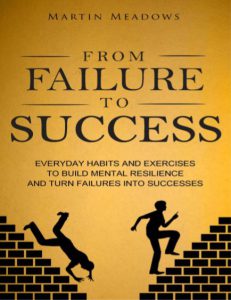 From Failure to Success by Martin Meadows pdf free download