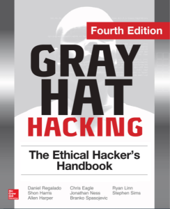 Gray Hat Hacking The Ethical Hackers Handbook Fourth Edition pdf free download
