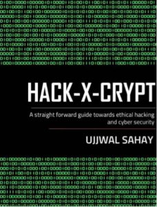 Hack-X-Crypt by Ujjwal Sahay pdf free download