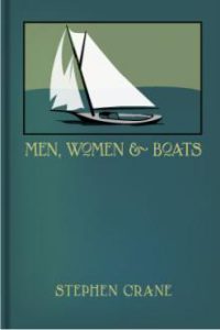 Men Women and Boats by Stephen Crane pdf free download