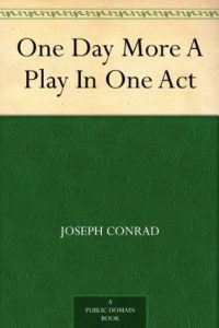 One day more by Joseph Conrad pdf free download