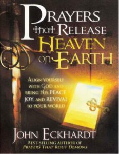 Prayers that release heaven on earth by John Eckhardt pdf free download