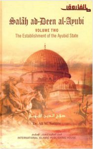 Salah Ad-Deen Al-Ayubi Volume Two by Dr Ali M Sallabi pdf free download