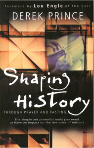 Shaping History Through Prayer and Fasting by Derek Prince pdf free download
