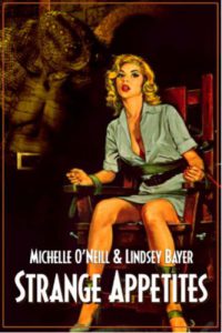 Strange Appetites by Michelle O Neill and Lindsey Bayer pdf free download