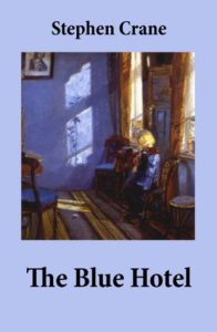The Blue Hotel by Stephen Crane pdf free download