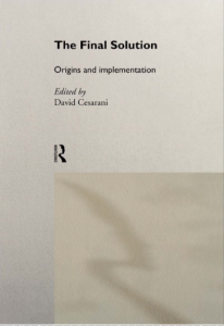 The Final Solution Origin and Implementation by David Cesarani pdf free download