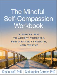 The Mindful Self-Compassion Workbook by Kristin Neff Christopher Germer pdf free download