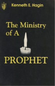 The Ministry of a Prophet by Kenneth E Hagin pdf free download