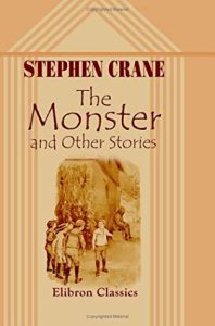 The Monster by Stephen Crane pdf free download