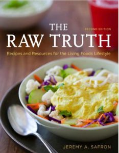 The Raw Truth Recipes and Resources for the Living Foods Lifestyle by Jeremy pdf free download