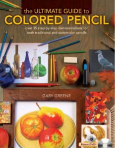 The Ultimate Guide to Colored Pencil by Gary Greene pdf free download