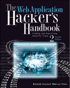 The Web Application Hackers Handbook 2nd Edition by Dafydd and Marcus pdf free download