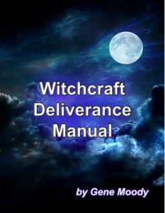 Witchcraft Deliverance Manual by Gene Moody pdf free download