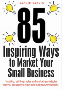 85 Inspiring Ways to Market Your Small Business by Jackie Jarvis pdf free download