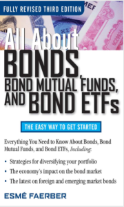 All About Bonds Bond Mutual Funds and Bond ETFs 3rd Edition by Esme Faerber pdf free download