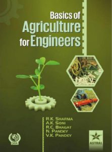Basics of agriculture for engineers by RK Sharma AK Soni RC Bhagat N Panday VK Panday pdf free download