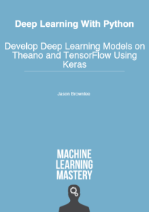 Deep learning with python by Jason Brownlee pdf free download